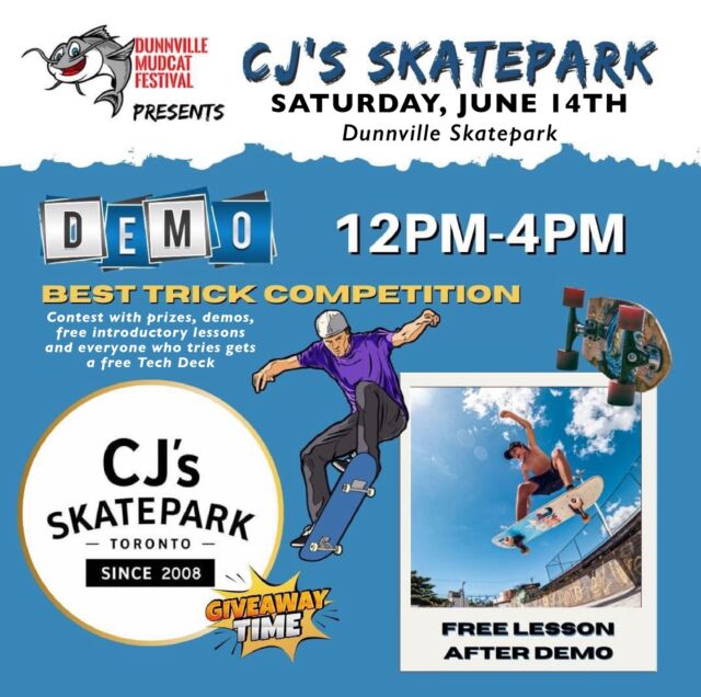 CJ’s Skatepark is coming to Dunnville! 
Join us on Saturday, June 14th from 12–4PM at Dunnville Skatepark for an epic day of skateboarding! 🛹🔥

🎯 Best Trick Competition
🎉 Prizes + Giveaways
🆓 Free Intro Lessons
🙌 Everyone who tries gets a free Tech Deck!

Don’t miss the demo, free lesson, and all the good vibes! 💥
Presented by the Dunnville Mudcat Festival